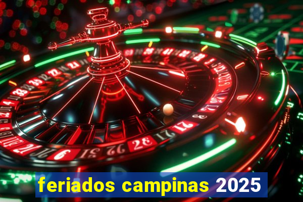 feriados campinas 2025